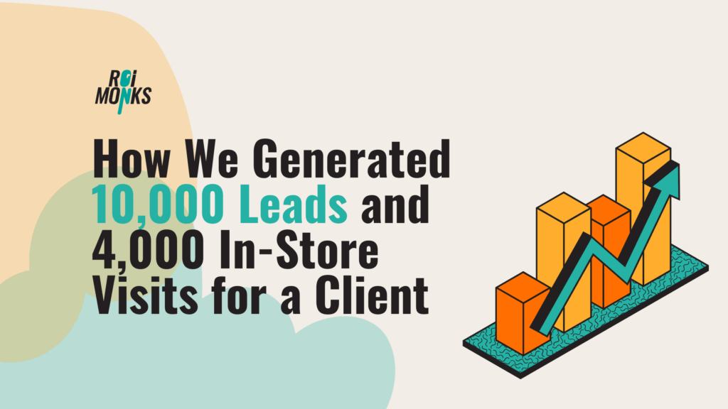 generate leads and visits for physical store-