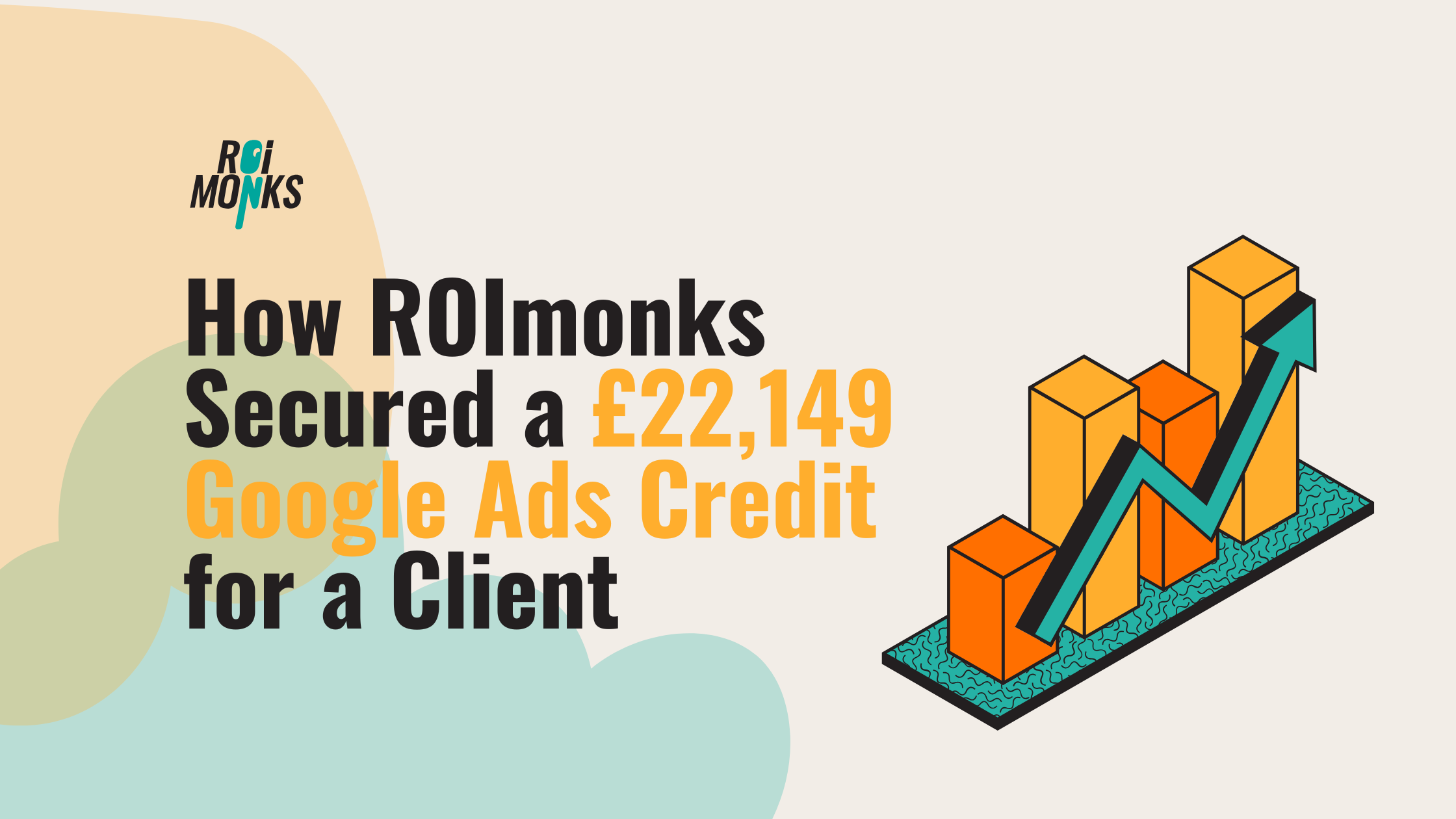 Getting Google Ads Credit Case Study